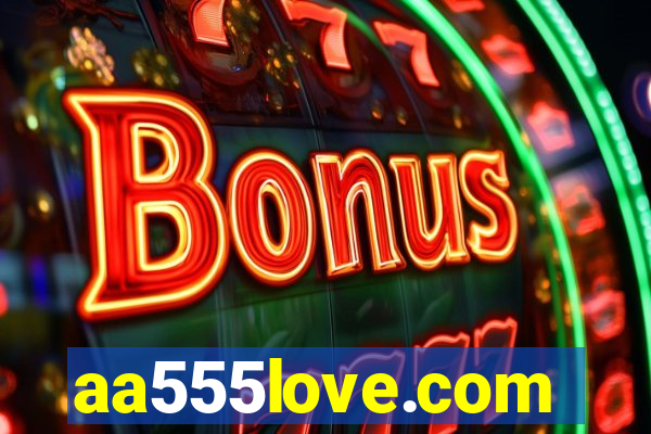 aa555love.com