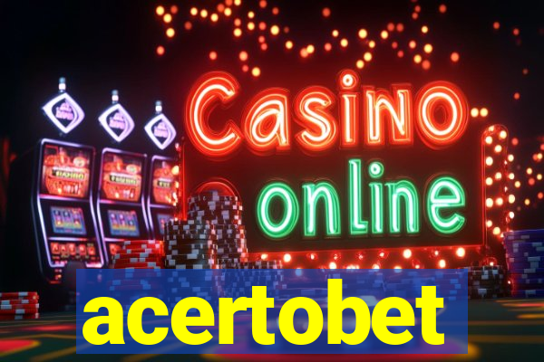 acertobet
