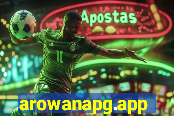 arowanapg.app