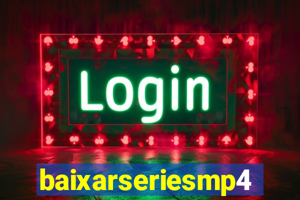 baixarseriesmp4,