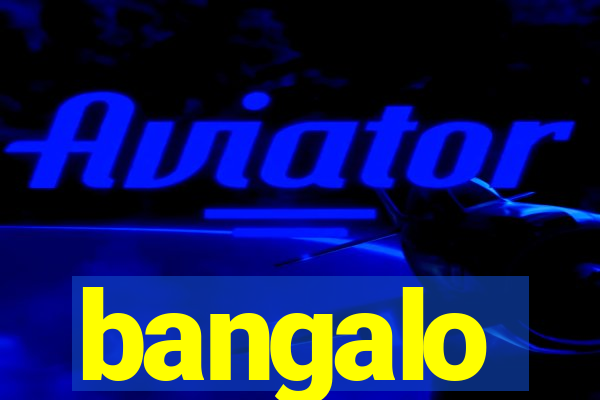 bangalo