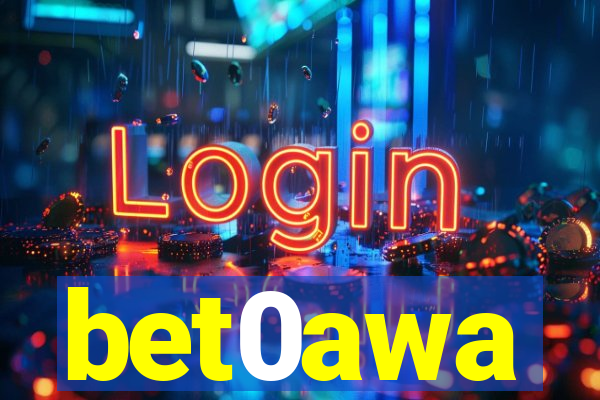 bet0awa