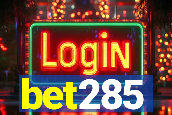 bet285