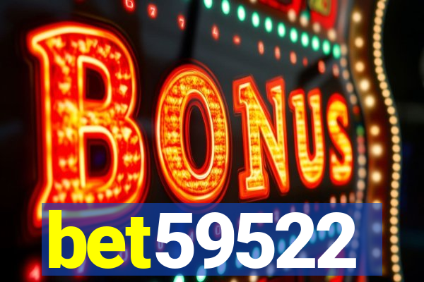 bet59522