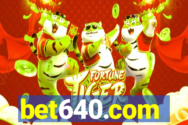bet640.com