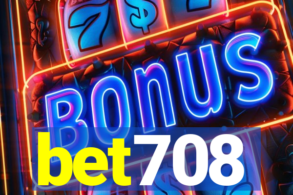 bet708