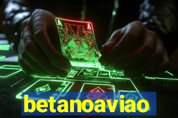 betanoaviao