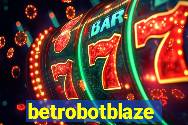 betrobotblaze