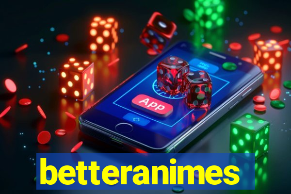betteranimes