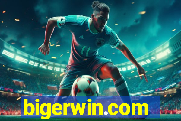 bigerwin.com