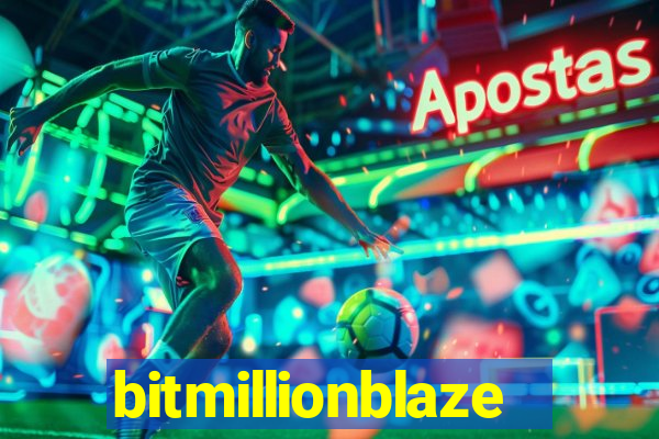 bitmillionblaze