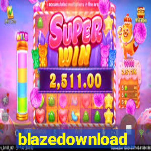 blazedownload