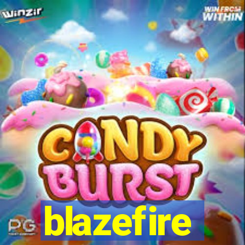 blazefire