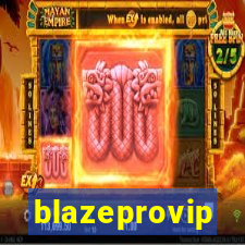 blazeprovip