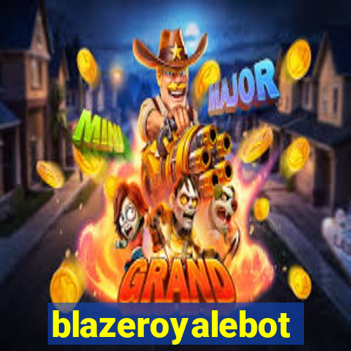 blazeroyalebot