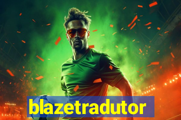 blazetradutor