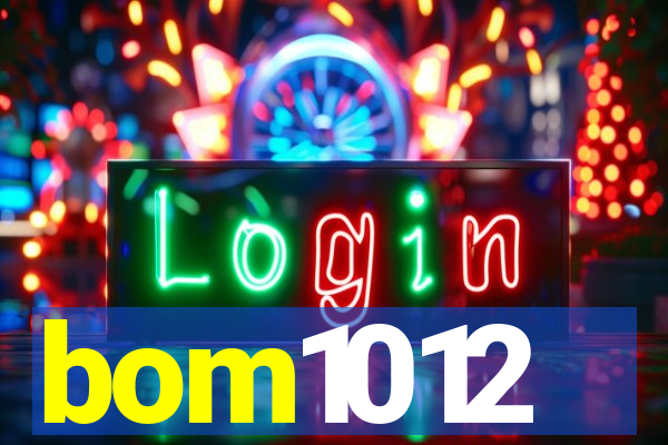 bom1012