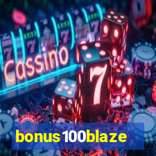 bonus100blaze