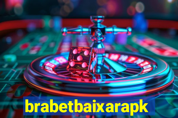 brabetbaixarapk