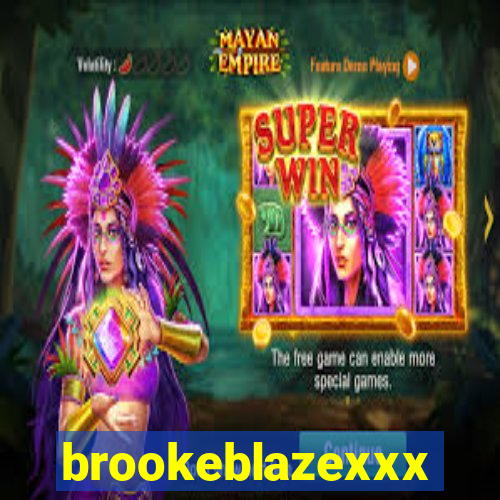 brookeblazexxx