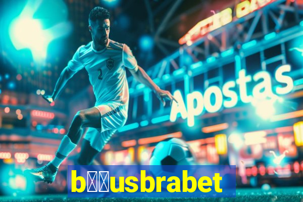b涔坣usbrabet