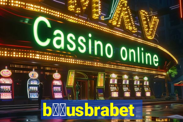 b涔坣usbrabet