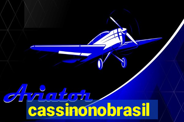 cassinonobrasil