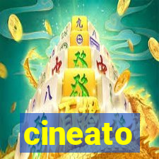 cineato
