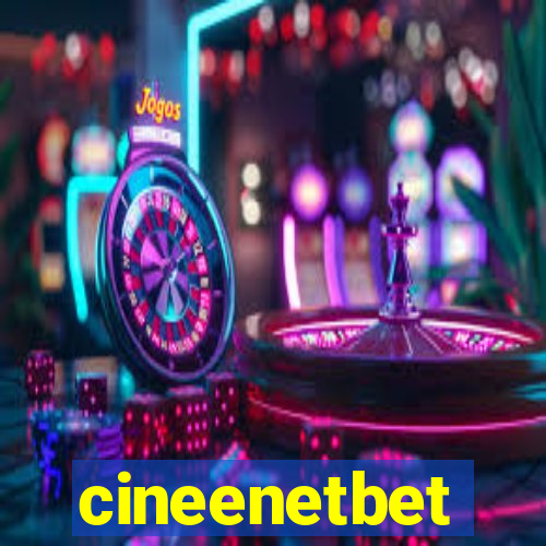 cineenetbet