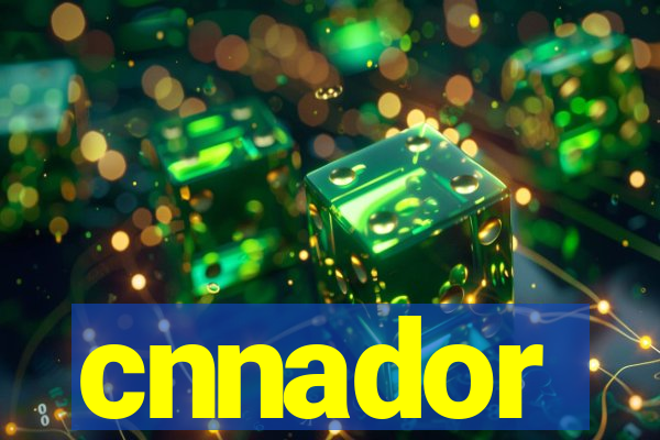 cnnador