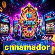 cnnamador