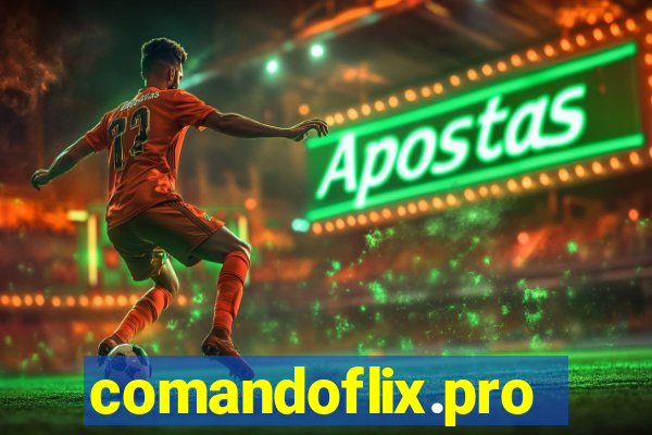 comandoflix.pro