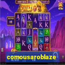comousaroblaze