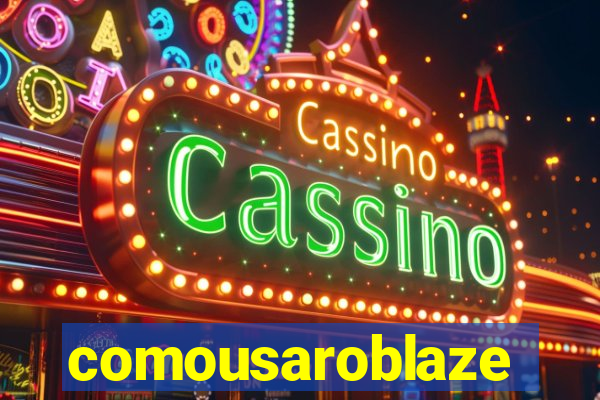 comousaroblaze