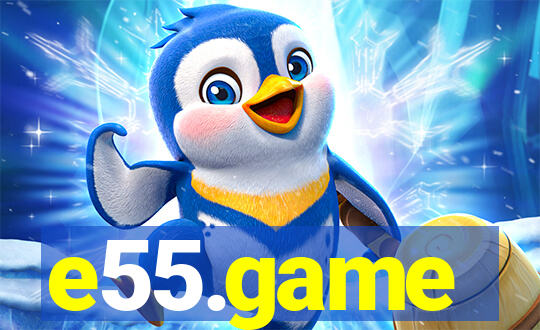 e55.game