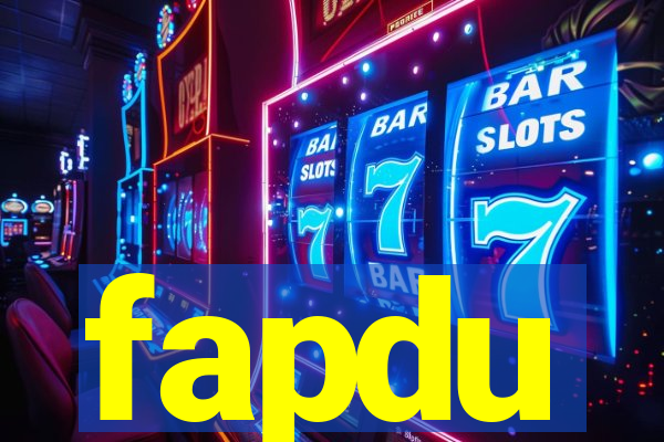 fapdu