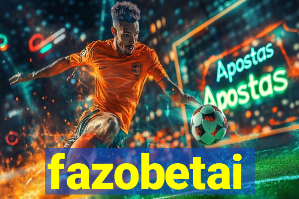 fazobetai