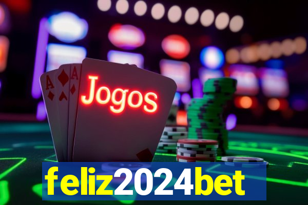 feliz2024bet