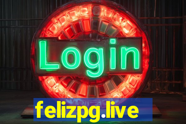 felizpg.live