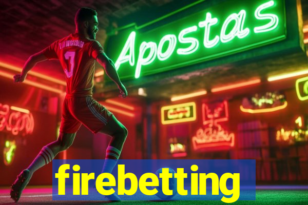 firebetting
