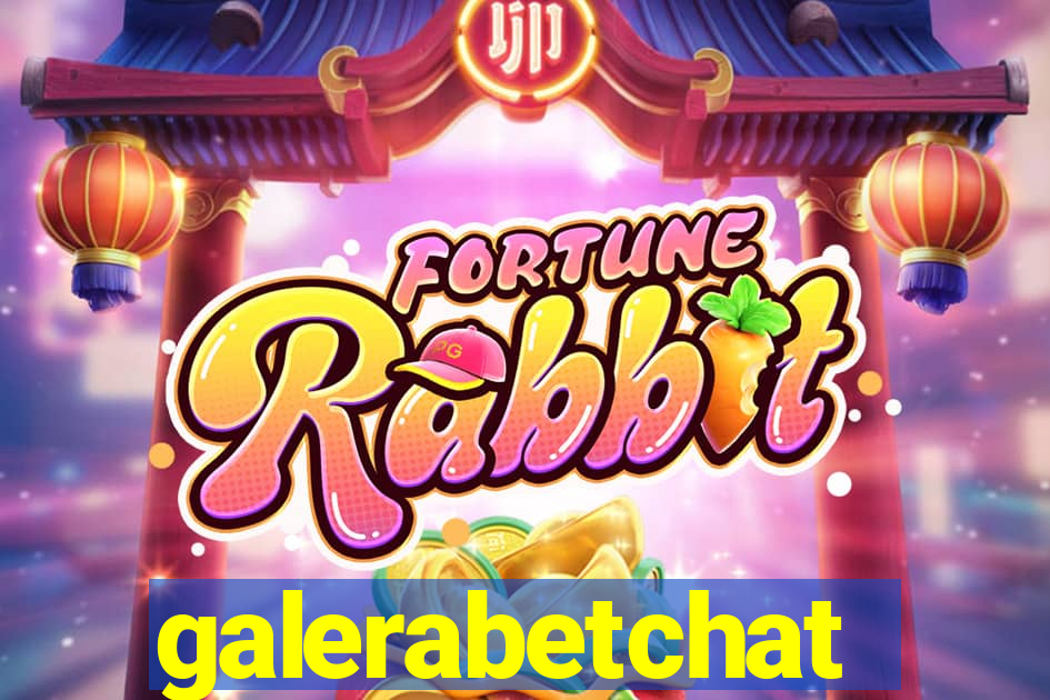 galerabetchat