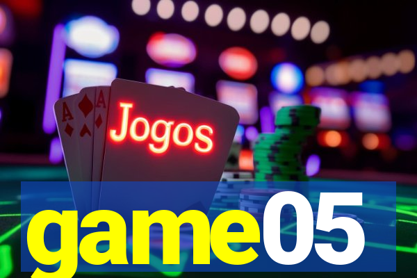 game05