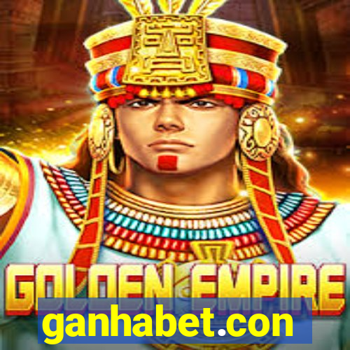 ganhabet.con