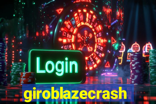 giroblazecrash