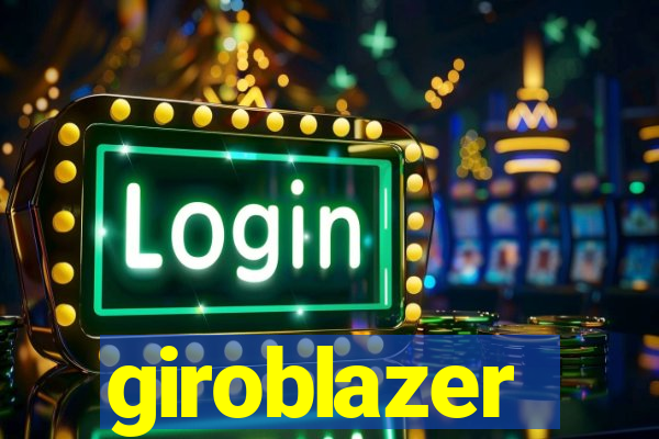 giroblazer