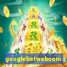 googlebetwebcom