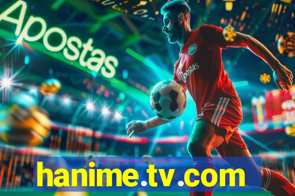hanime.tv.com