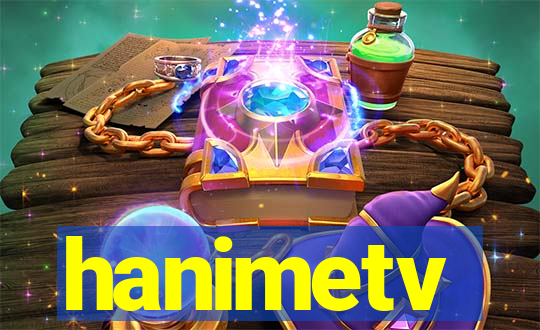 hanimetv