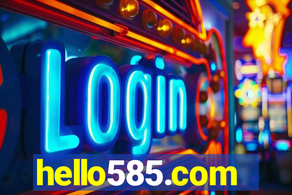 hello585.com