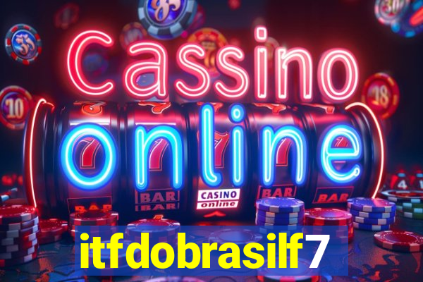 itfdobrasilf7